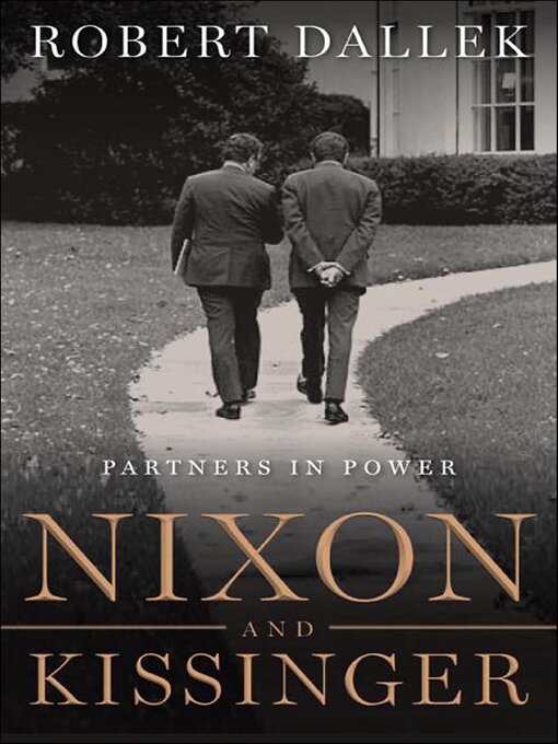 Robert Dallek创作的Nixon and Kissinger作品的详细信息 - 可供借阅